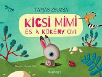 Kniha Kicsi Mimi és a Kökény ovi - Zsuzsa Tamás