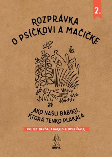 Rozprávka o psíčkovi a mačičke - Ako našli bábiku, ktorá tenko plakala