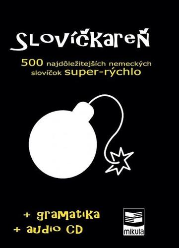 Kniha Slovíčkareň – 500 najdôležitejších nemeckých slovíčok super-rýchlo