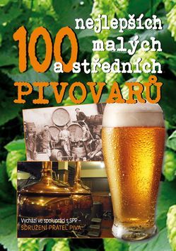 Kniha 100 nejlepších malých a středních pivovarů