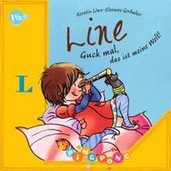 Line, Guck mal, so schön ist meine Welt!