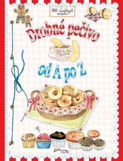 Kniha Drobné pečivo od A po Z