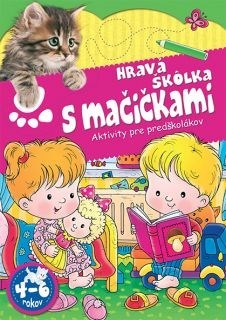 Hravá škôlka s mačičkami - autor neuvedený