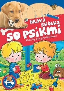 Hravá škôlka so psíkmi - autor neuvedený