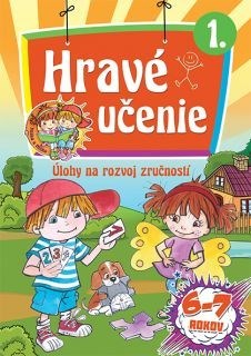 Hravé učenie 1. - Úlohy na rozvoj zručností (6-7 rokov)