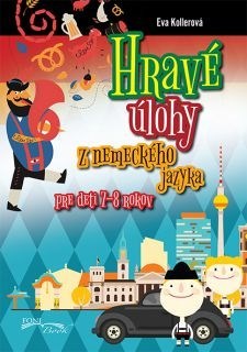 Kniha Hravé úlohy z nemeckého jazyka pre deti 7-8 rokov