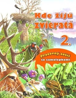 Kniha Kde žijú zvieratá 2. Pracovný zošit so samolepkami