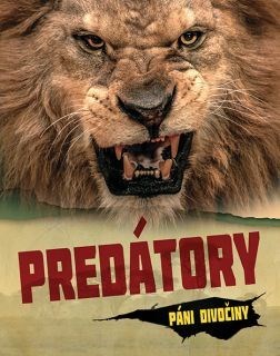 Predátory – Páni divočiny - Kolektív autorov