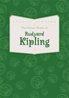 Classic Works of Rudyard Kipling