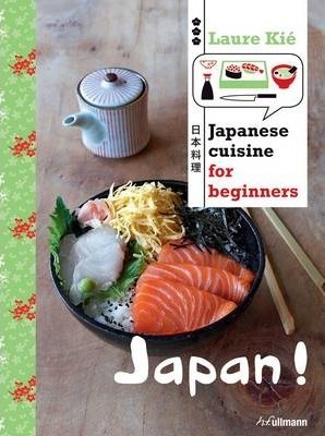 Japan Japanese Cuisine for Beginners