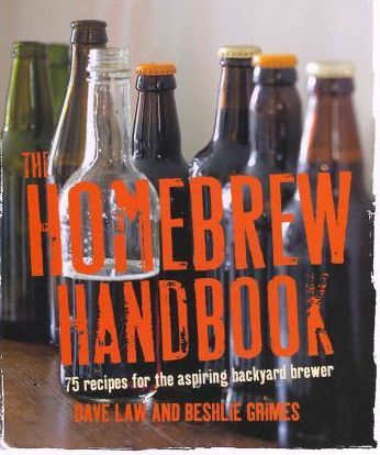 The Homebrew Handbook - 75 Recipes for the Aspiring Backyard Brewer