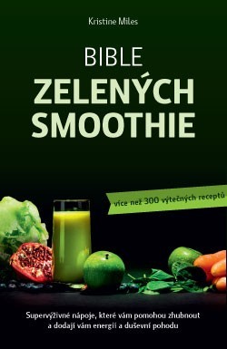 Kniha Bible zelených smoothie