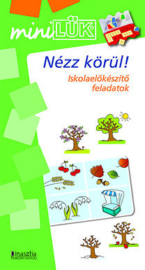 Nézz körül! - Látom és értem- MINI LÜK - Iskolaelőkészítő feladatok