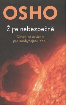 Žijte nebezpečně - OSHO