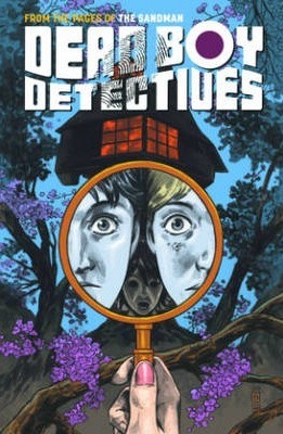 Dead Boy Detectives - Schoolboy Terrors Volume 1