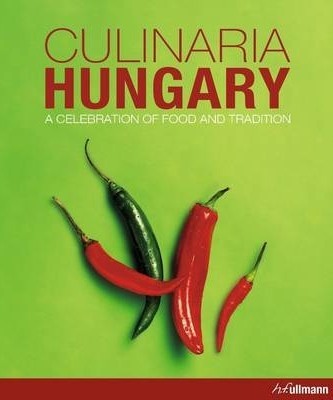 Culinaria Hungary - A Celebration of Food and Tradition