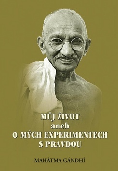 Kniha Můj život aneb o mých experimentech s pravdou