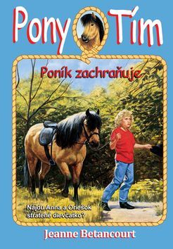 Kniha Poník zachraňuje (Pony Tím 5)