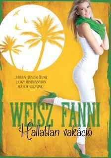Kniha Hallatlan vakáció - Fanni Weisz