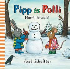 Pipp és Polli: Hurrá, havazik!