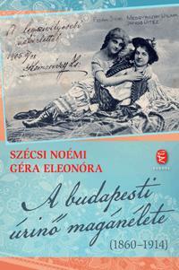A budapesti úrinő magánélete (1860-1914)