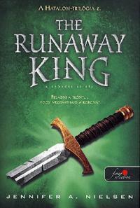 Kniha The Runaway King - A szökött király - Jennifer A. Nielsen