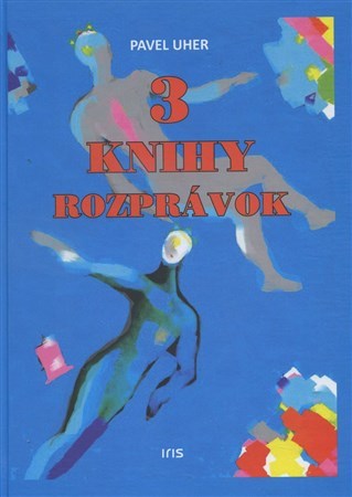 Kniha 3 Knihy rozprávok - Pavel Uherek
