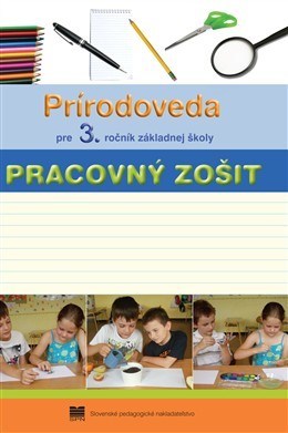 Kniha Prírodoveda pre 3. ročník základnej školy - Adriana Wiegerová,Jana Kopáčová,Česlová