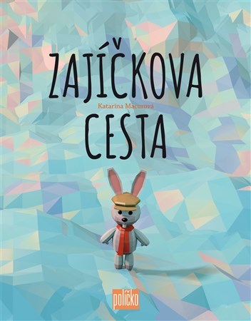Kniha Zajíčkova cesta - Katarína Macurová