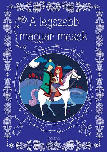A legszebb magyar mesék