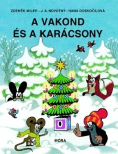 A vakond és a karácsony - Zdeněk Miler