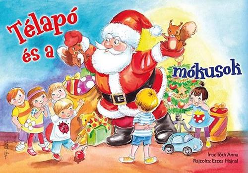 Kniha Télapó és a mókusok - Anna Tóth