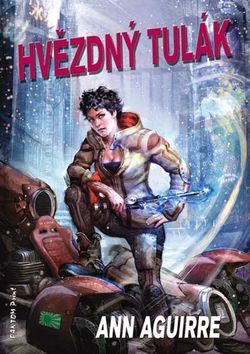 Hvězdný tulák - Ann Aguirre