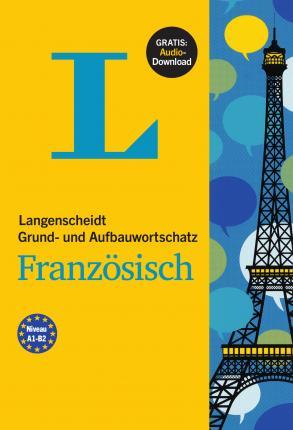 Langenscheidt Grund- und Aufbauwortschatz Französisch + CD