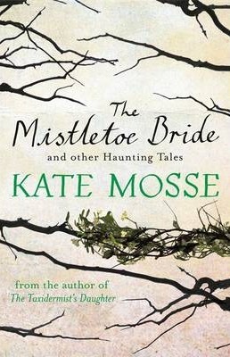 Mistletoe Bride and Other Haunting Tales