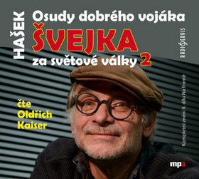 Kniha Osudy dobrého vojáka Švejka za světové války 2 - CDmp3 (Čte Oldřich Kaiser) - CD
