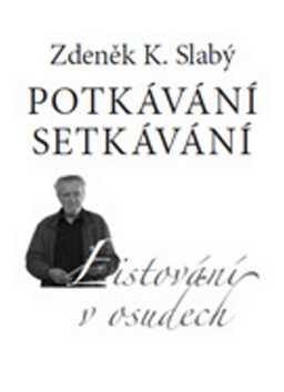 Potkávání setkávání - Listování v osudec