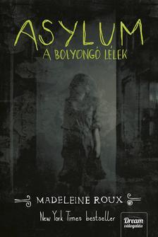 Asylum - A bolyongó lélek