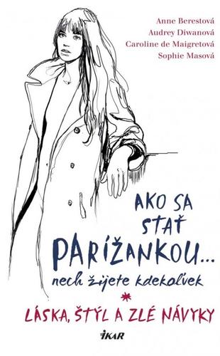 Ako sa stať Parížankou nech žijete kdekoľvek
