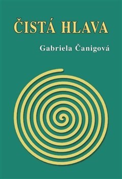 Kniha Čistá hlava - Gabriela Čanigová
