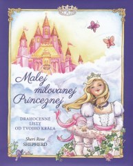 Malej milovanej Princeznej - Shepherd Sheri Rose