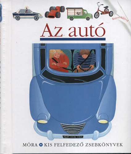 Az autó - Kis felfedező zsebkönyvek 3.
