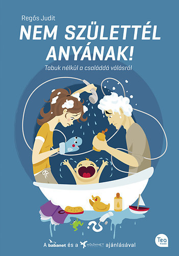 Kniha Nem születtél anyának! - Judit Regős