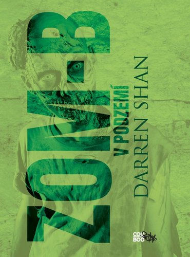 Kniha ZOM-B 2 V podzemí - Darren Shan,Jakub Kalina