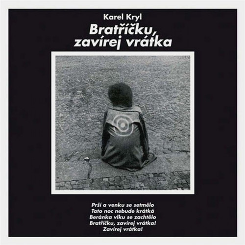 Kniha Kryl Karel - Bratříčku zavírej vrátka LP