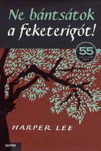 Ne bántsátok a feketerigót! - Harper Lee