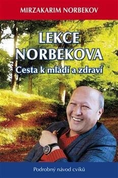 Kniha Lekce Dr. Norbekova - Cesta k mládí a zdraví