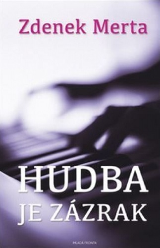 Kniha Hudba je zázrak - Zdenek Merta