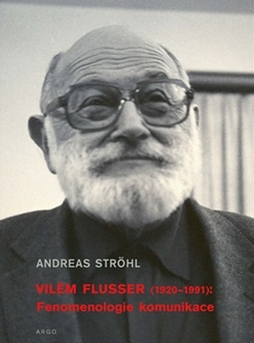 Kniha Vilém Flusser Fenomenologie komunikace