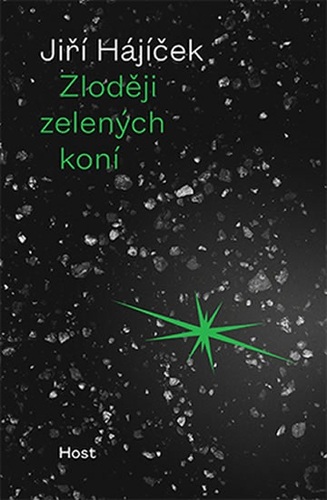 Zloději zelených koní - 2.vydání - Jiří Hájíček